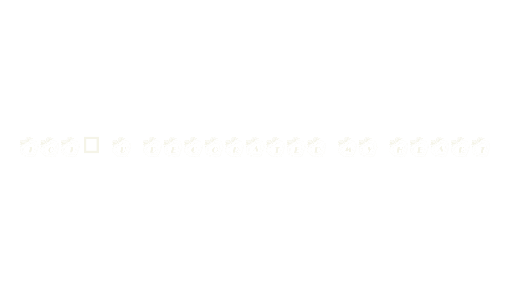 101! U Decorated My Heart, display market font preview