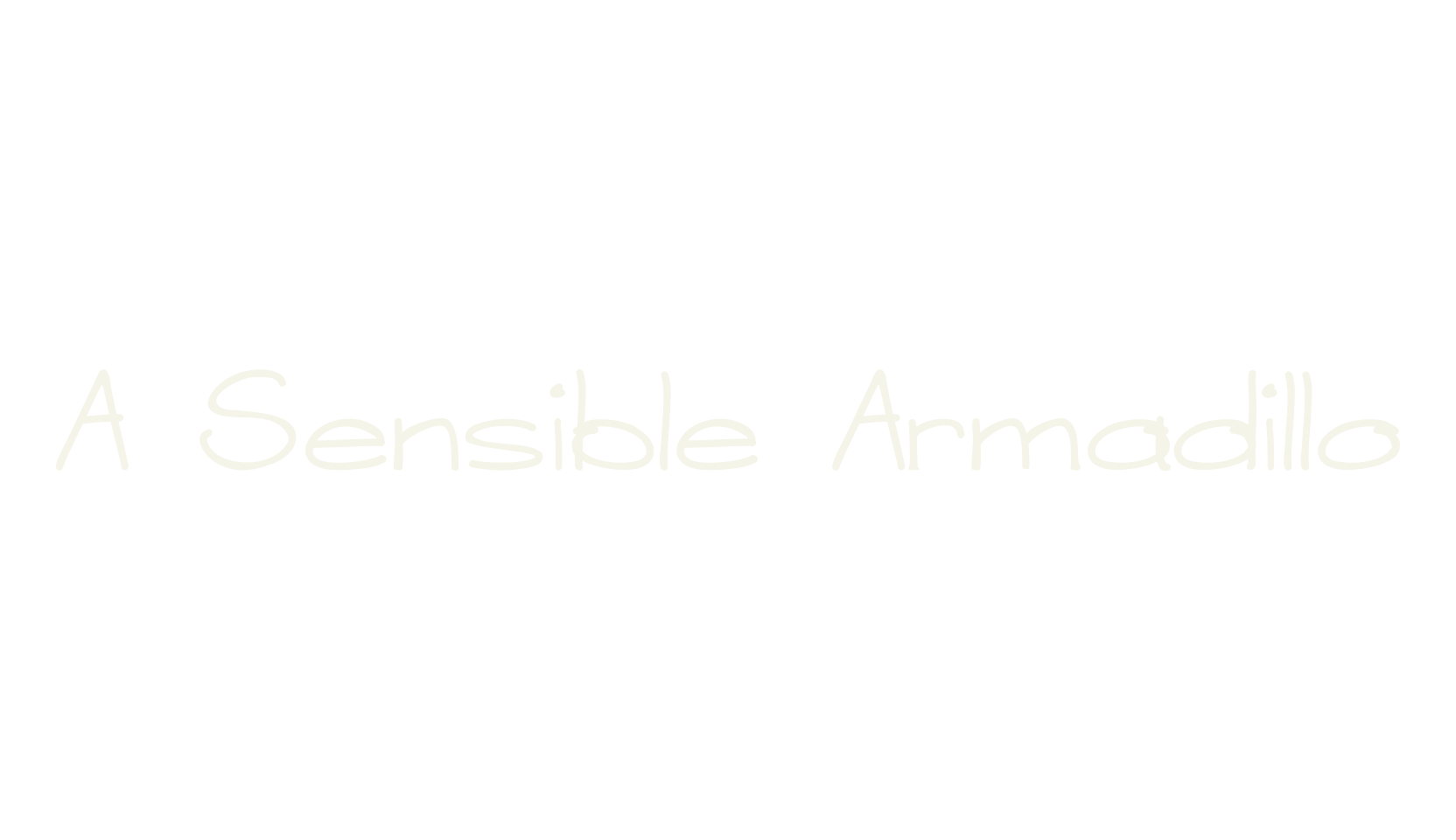 A Sensible Armadillo, handwritten font preview
