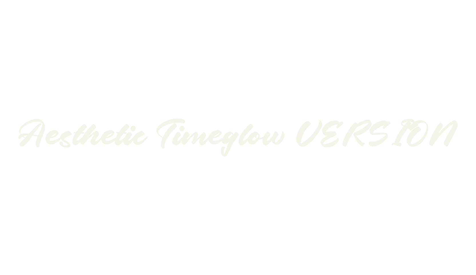 Aesthetic Timeglow VERSION, script font preview