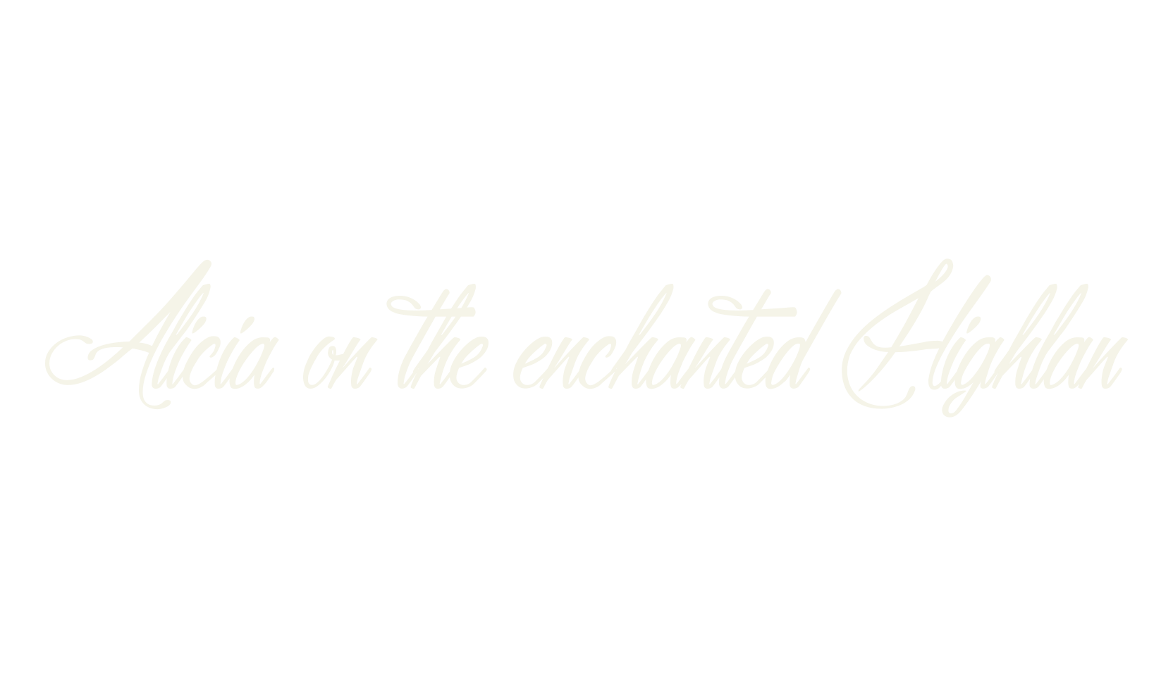 Alicia on the enchanted Highlan, display font preview