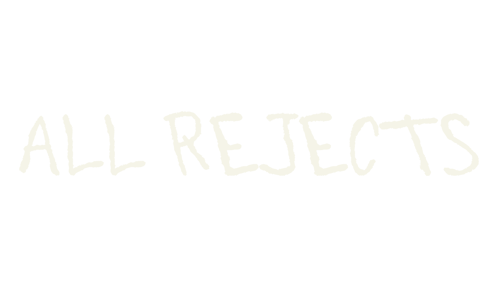 All Rejects, handwritten font preview