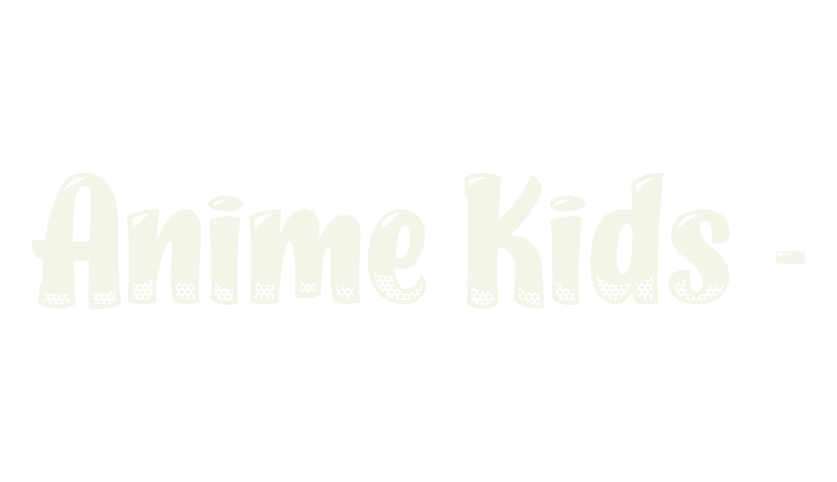 Anime Kids -, lettering font preview