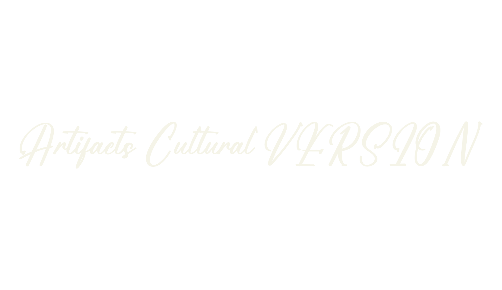 Artifacts Cultural VERSION, script font preview