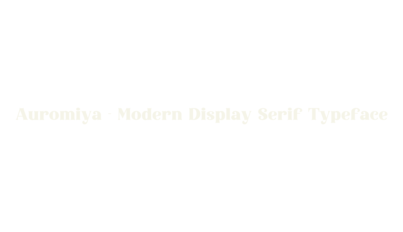 Auromiya - Modern Display Serif Typeface, modern font preview