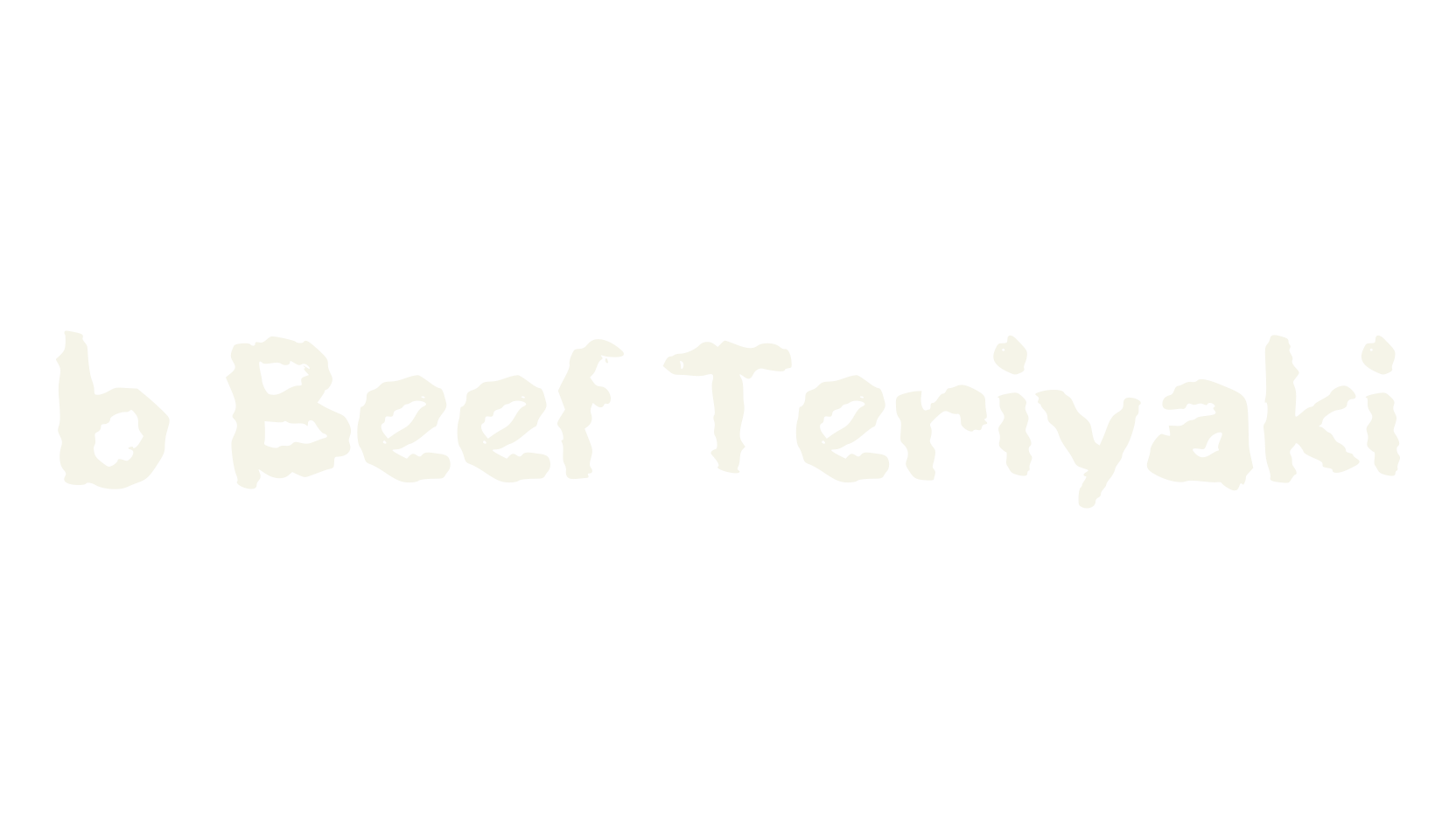 b Beef Teriyaki, restaurant font preview