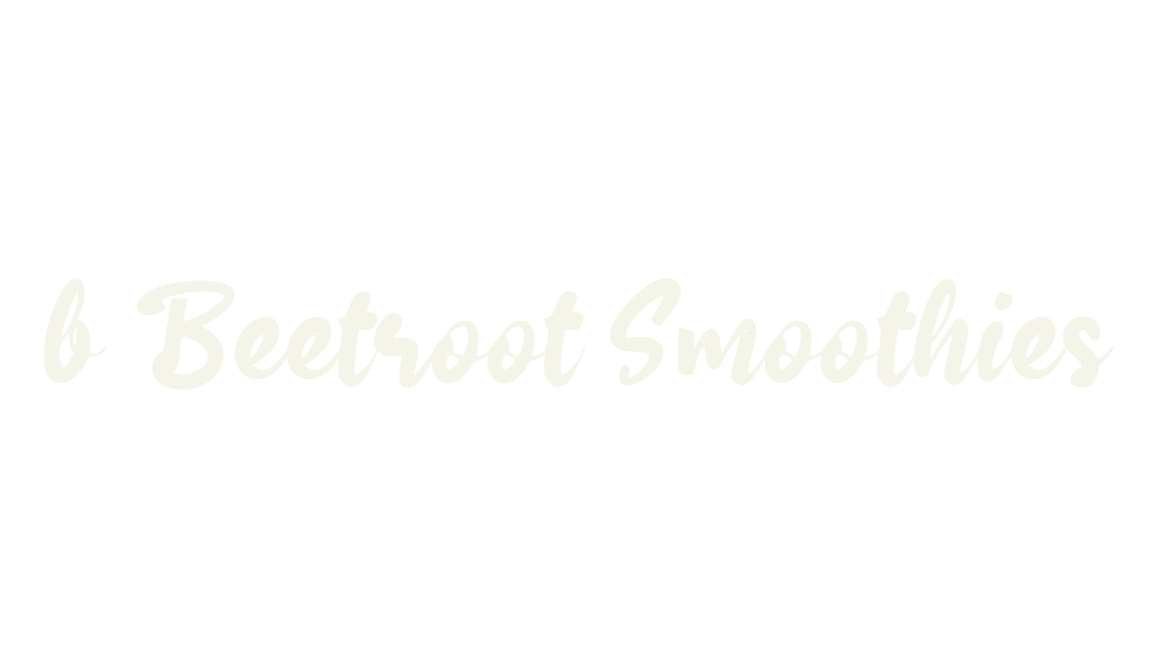 b Beetroot Smoothies, cursive font preview