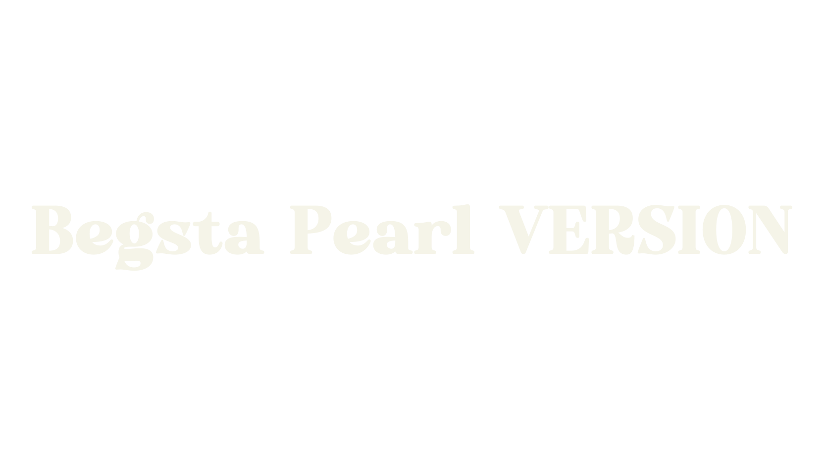 Begsta Pearl VERSION, serif font preview