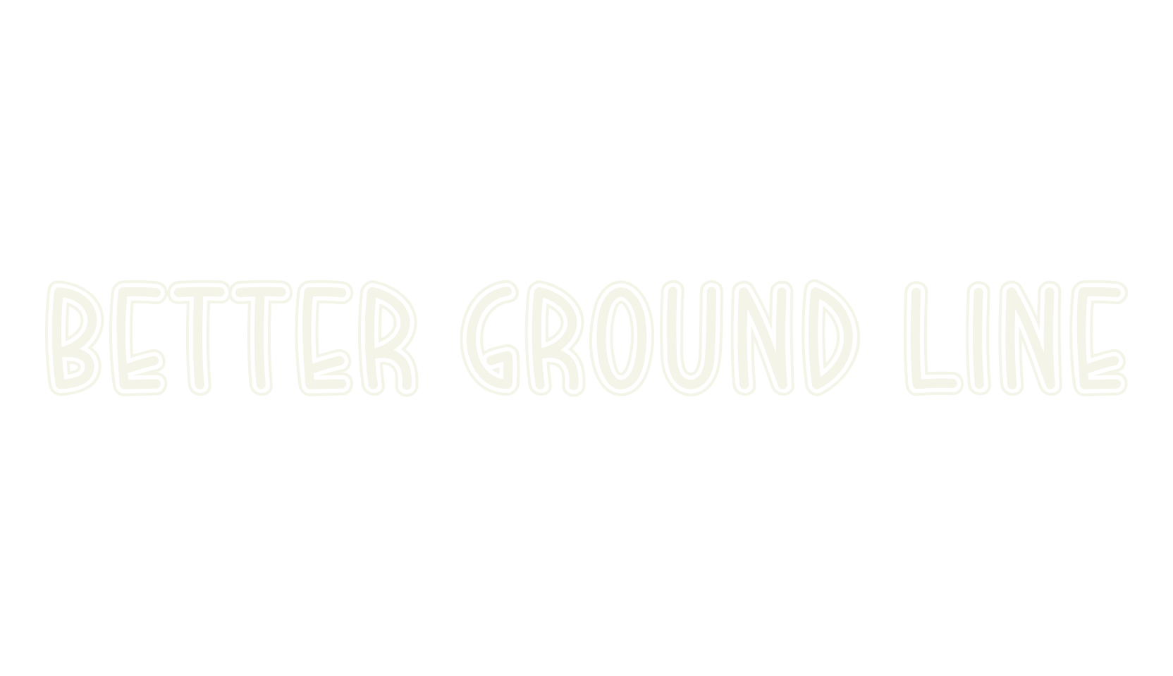 Better Ground Line, outline font preview