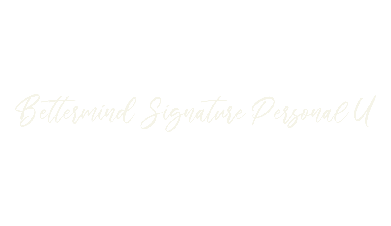 Bettermind Signature Personal U, fashion sign font preview