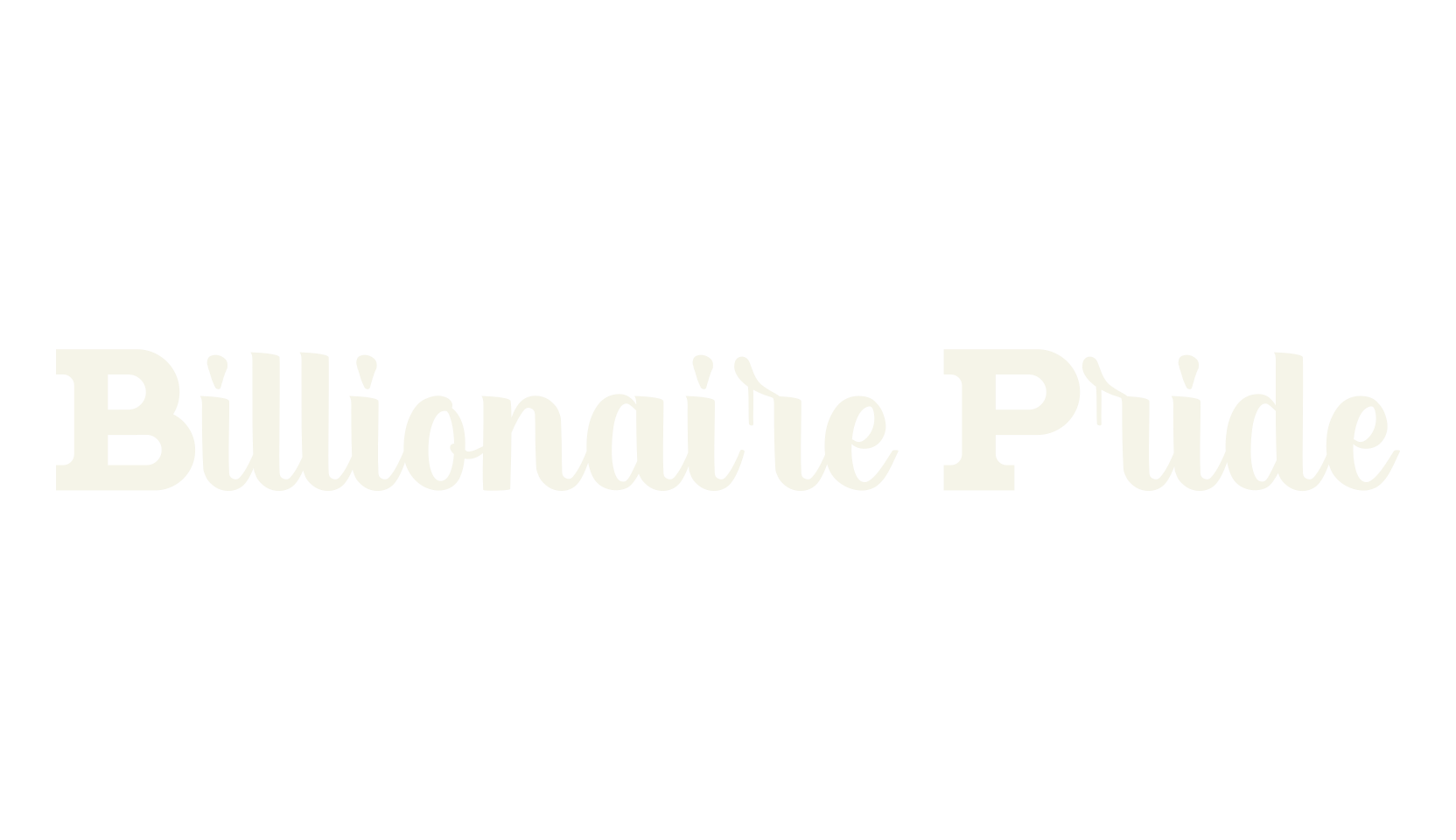 Billionaire Pride, bold font preview