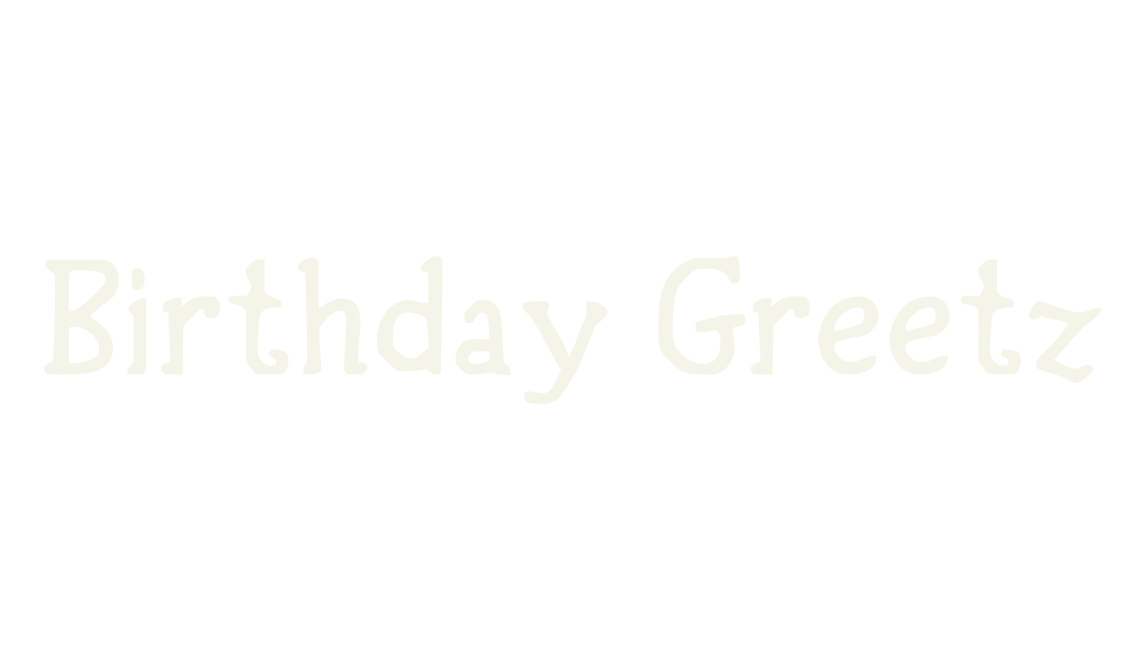 Birthday Greetz, serif font preview
