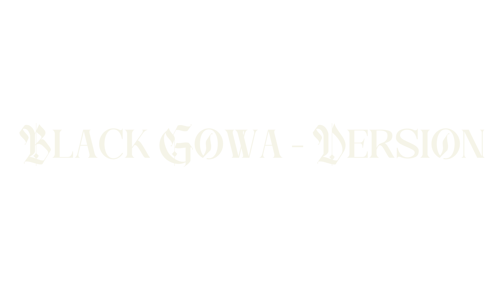 Black Gowa - Version, fantasy font preview