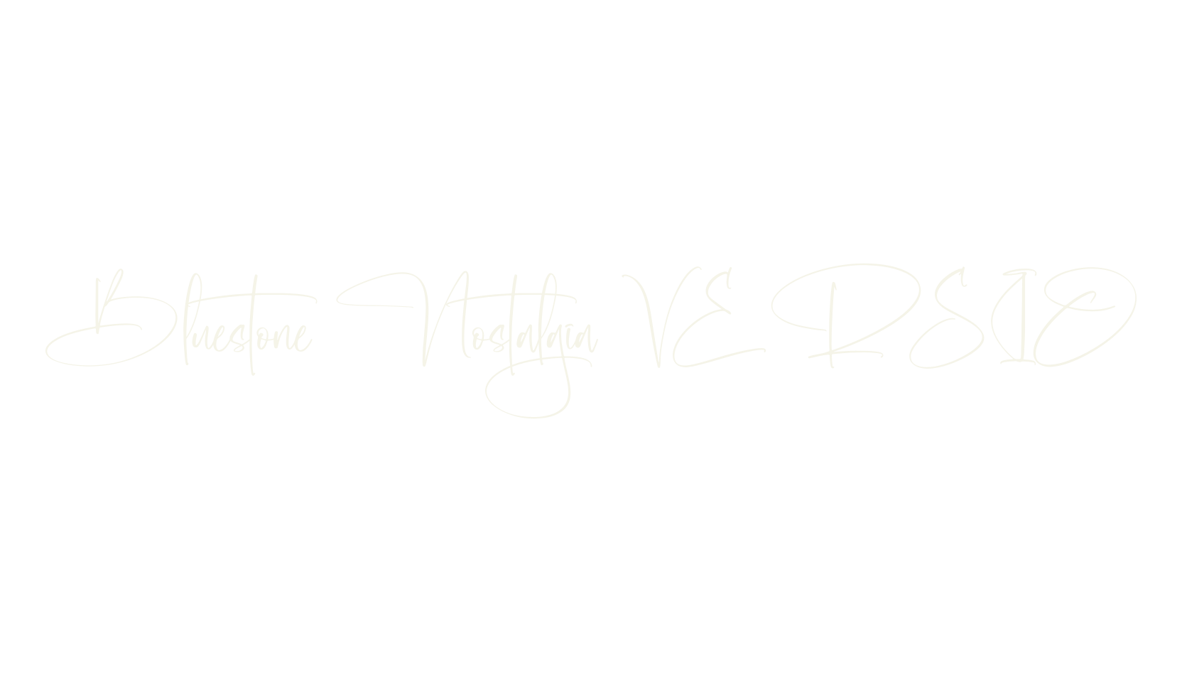 Bluestone Nostalgia VERSIO, script font preview