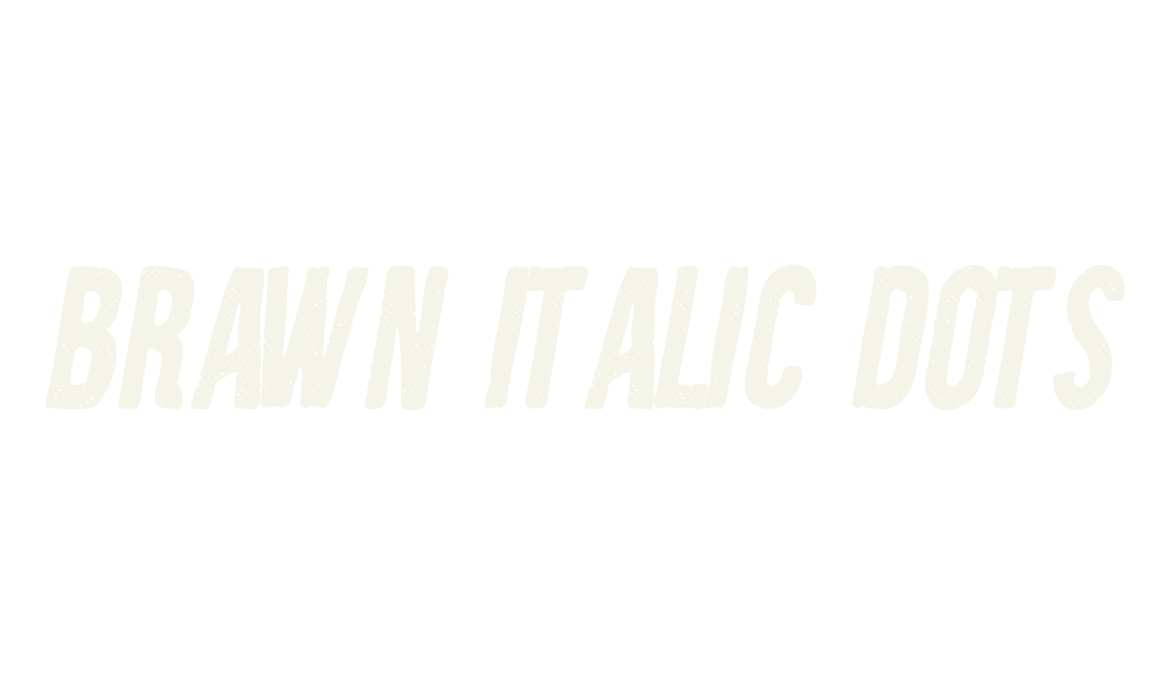 Brawn Italic Dots, lettering font preview