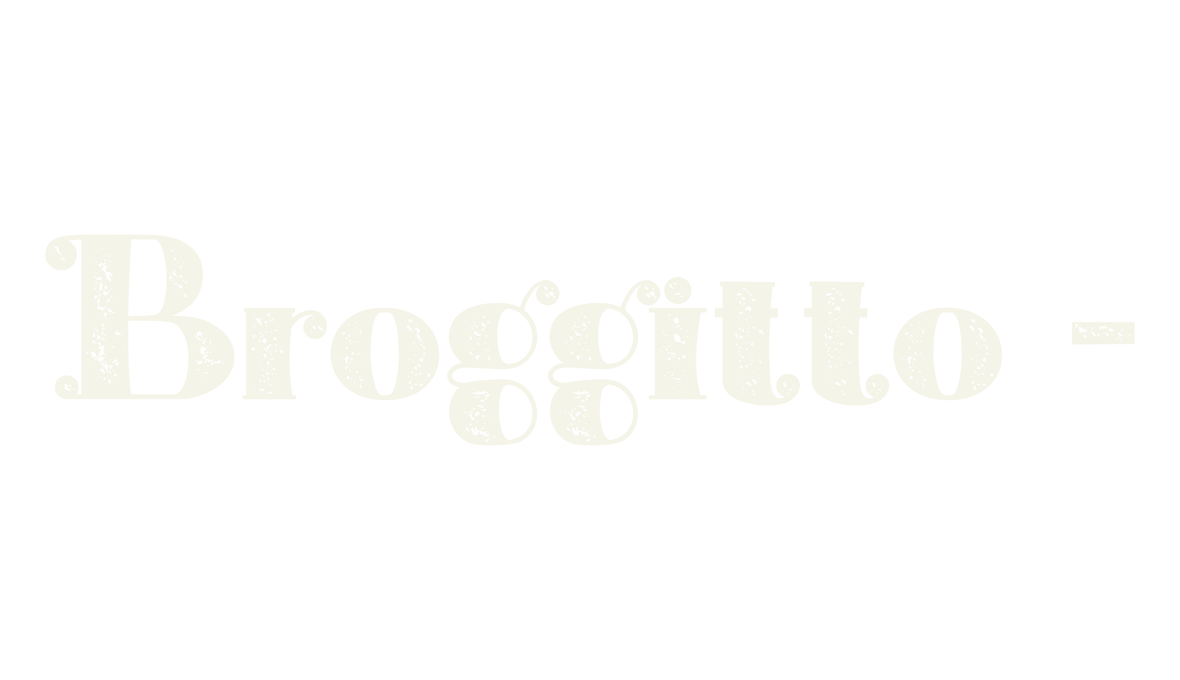 Broggitto -, bold font preview