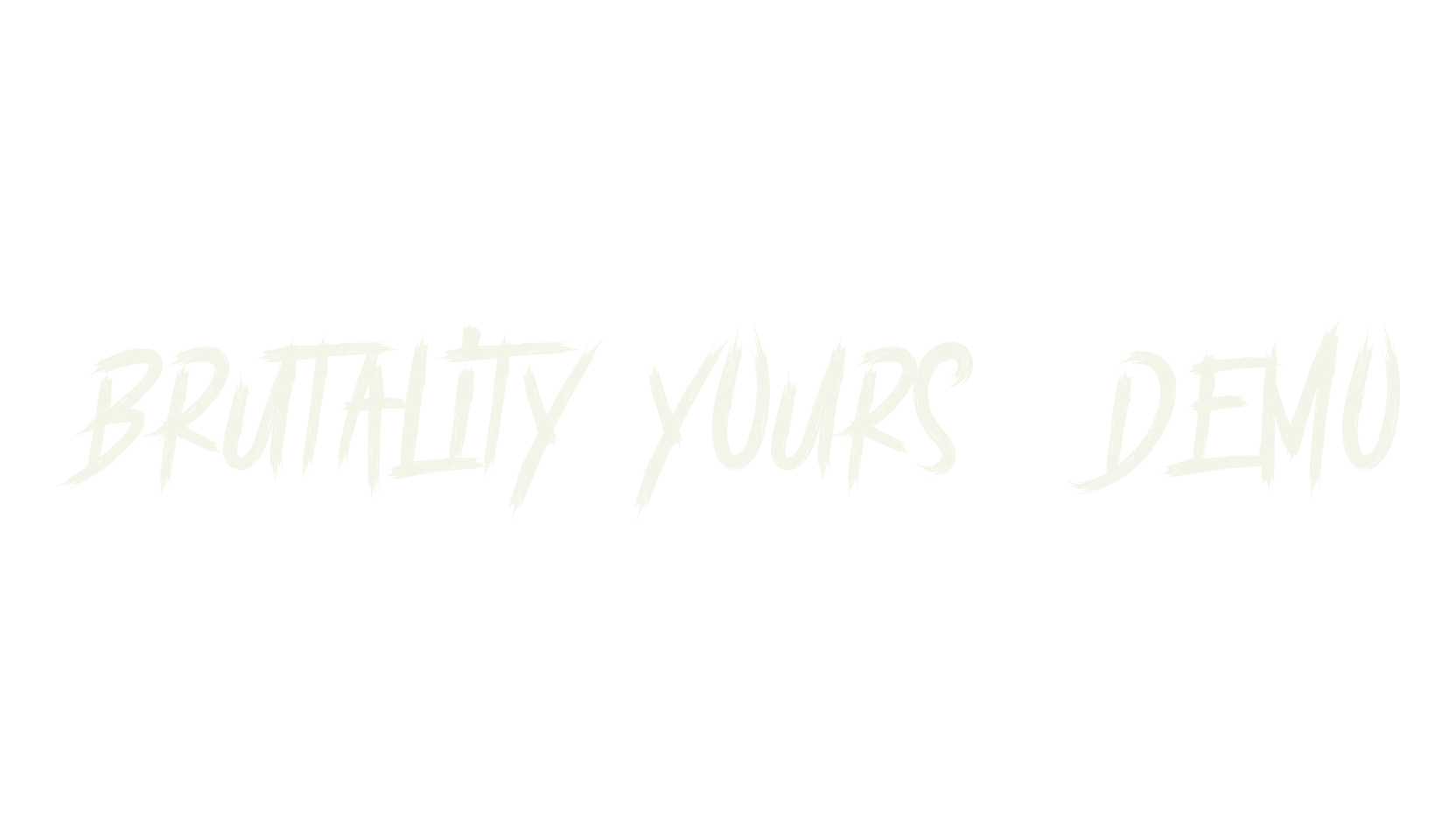 BRUTALITY YOURS DEMO, display font preview