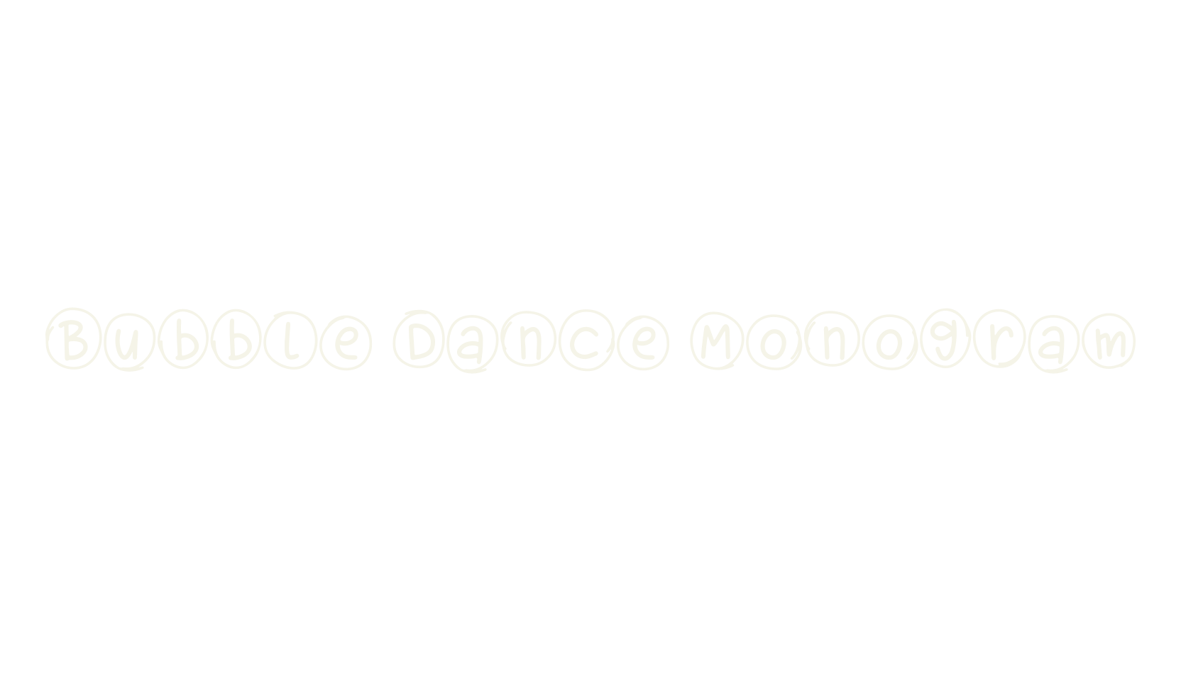Bubble Dance Monogram, bubble letters font preview