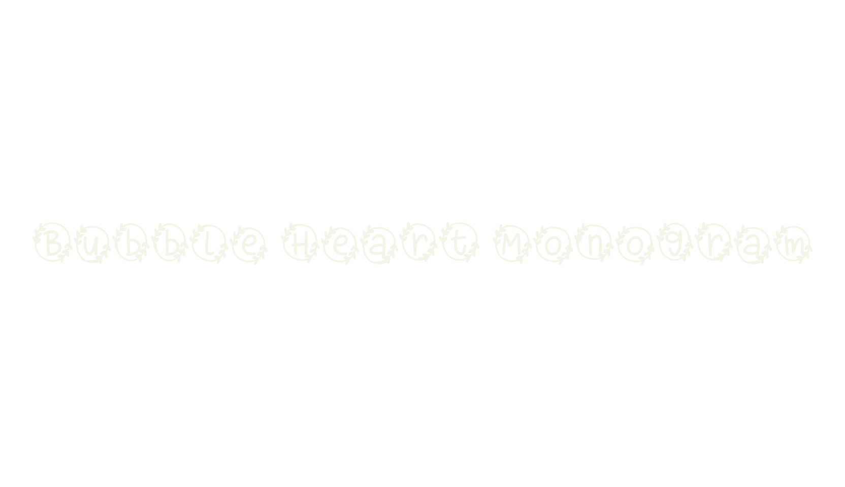 Bubble Heart Monogram, bubble letters font preview