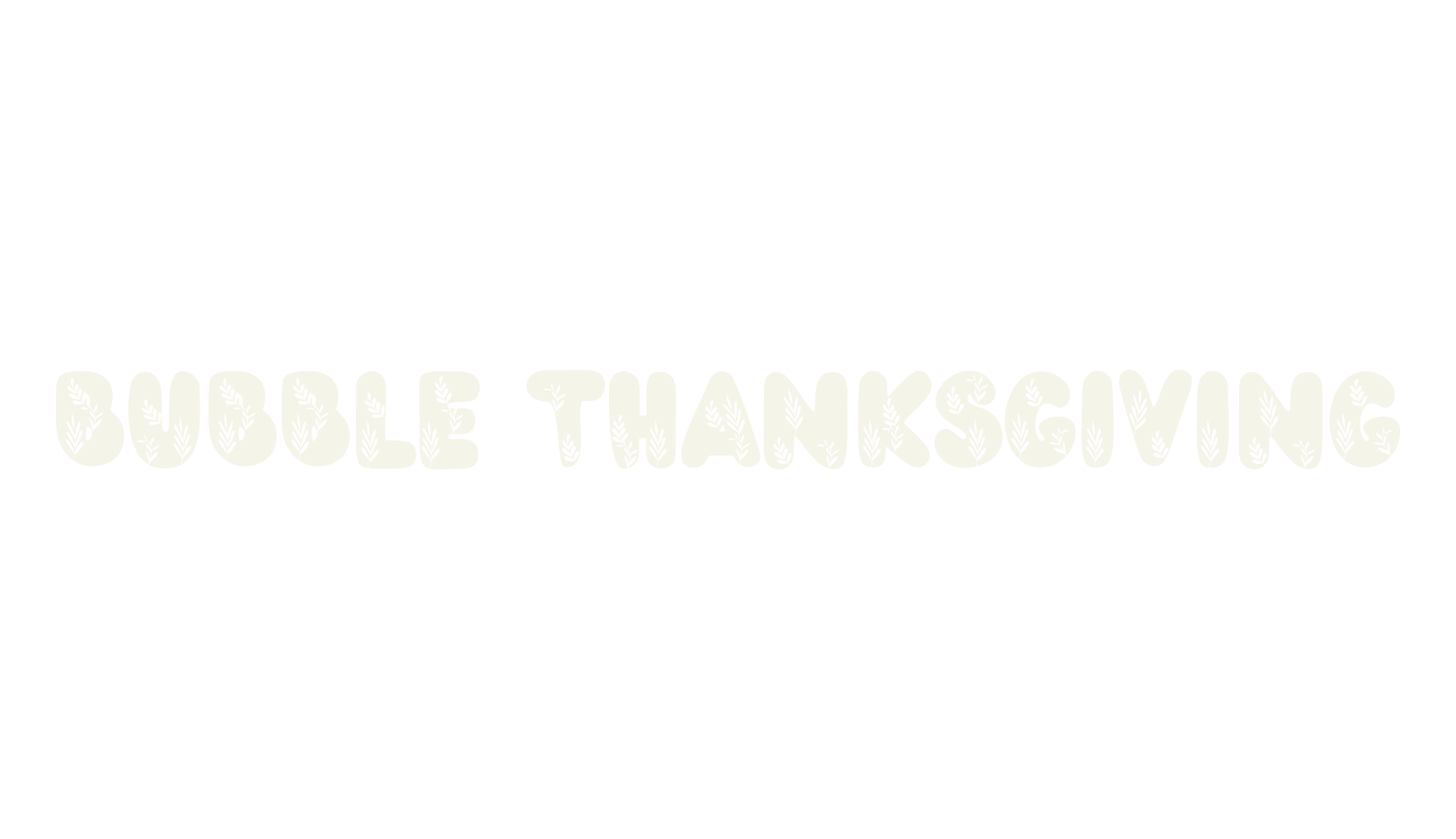 Bubble Thanksgiving, bubble font preview