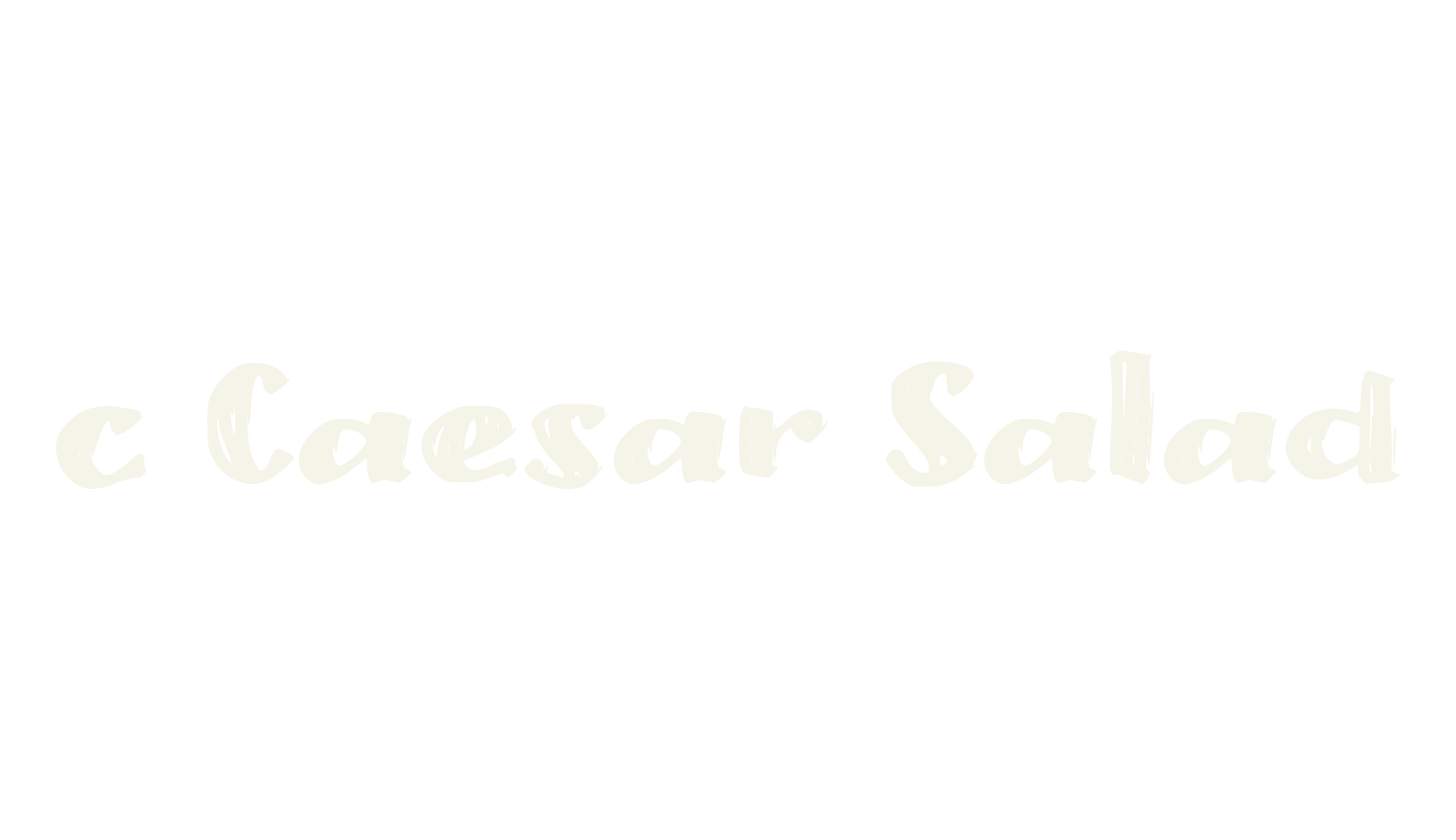 c Caesar Salad, lettering font preview