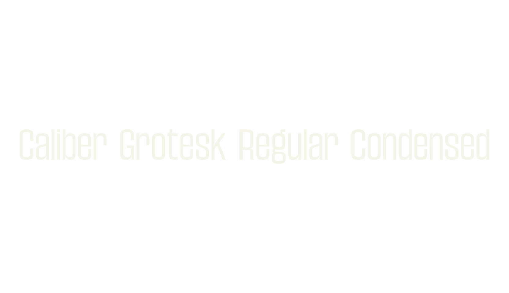 Caliber Grotesk Regular Condensed, condensed font preview