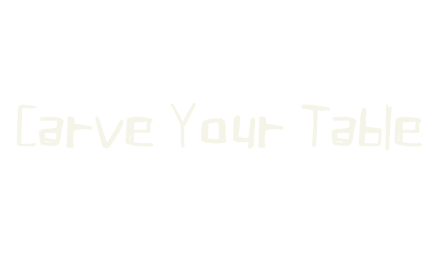Carve Your Table, hand drawn font preview