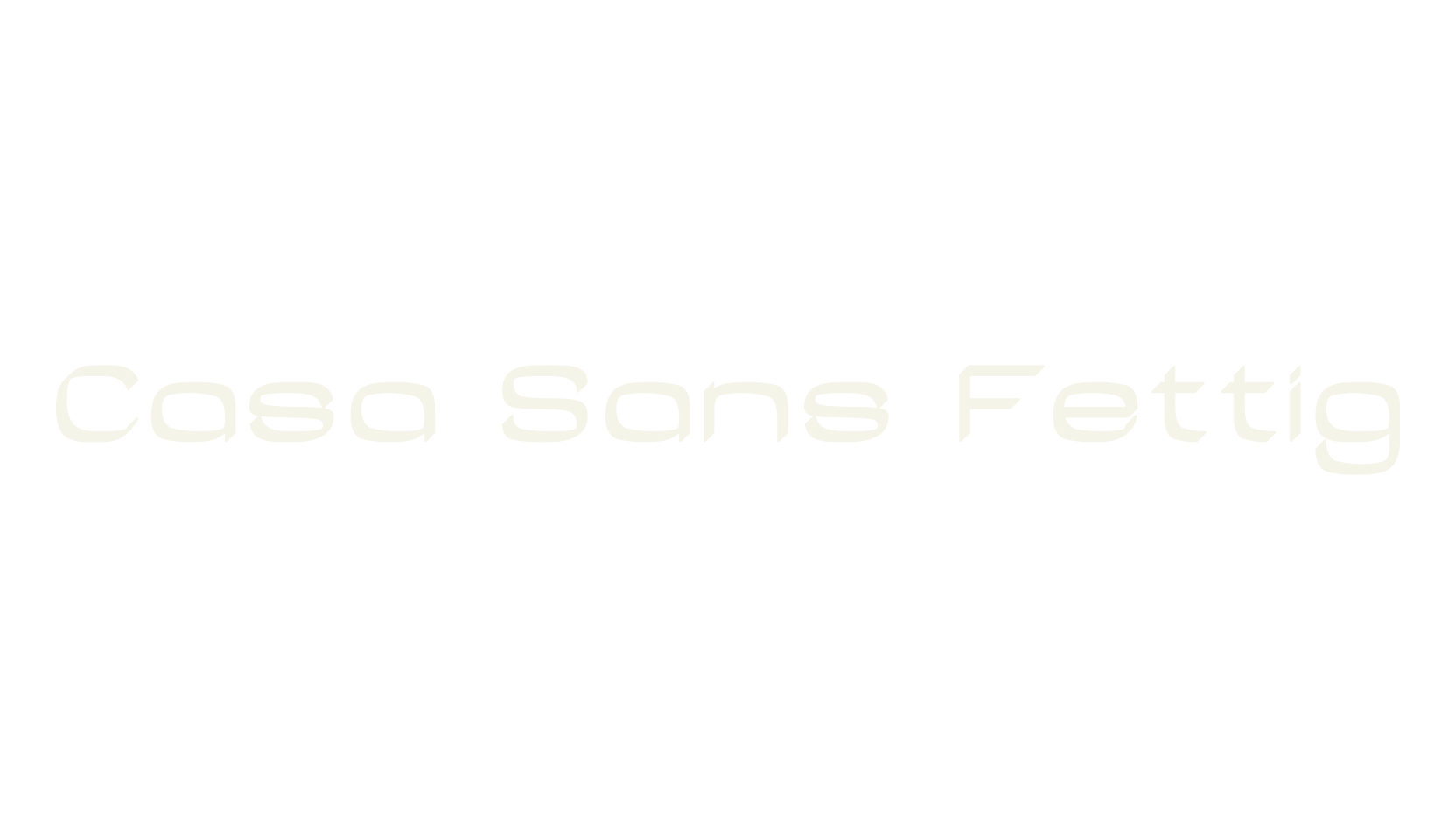 Casa Sans Fettig, display font preview