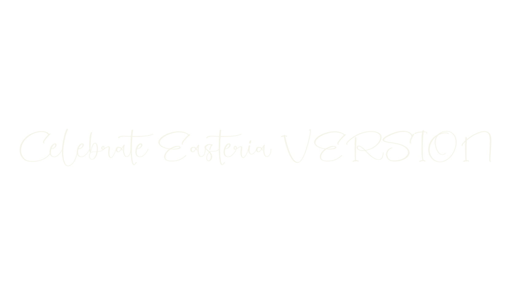 Celebrate Easteria VERSION, script font preview