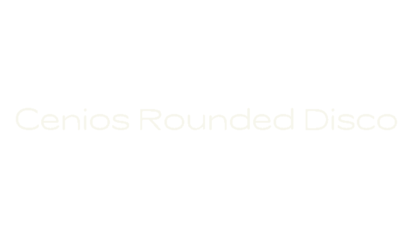 Cenios Rounded Disco, computer font preview