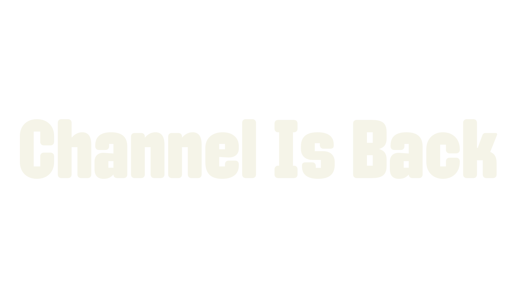 Channel Is Back, bold font preview