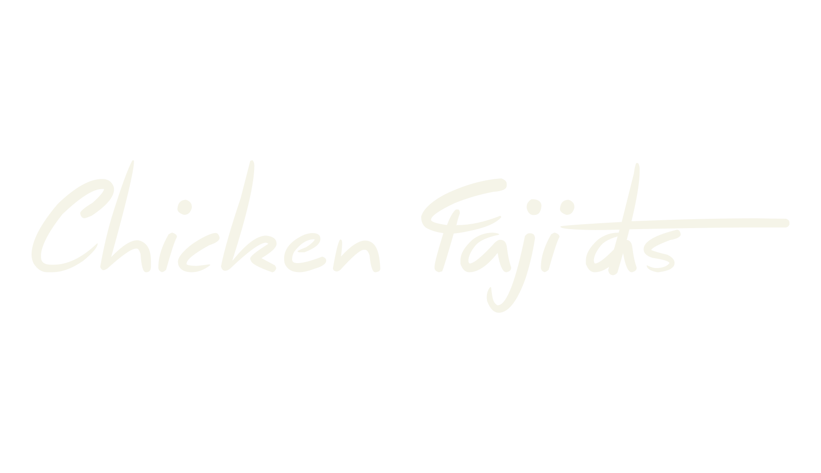 Chicken Fajitas, handwritten font preview