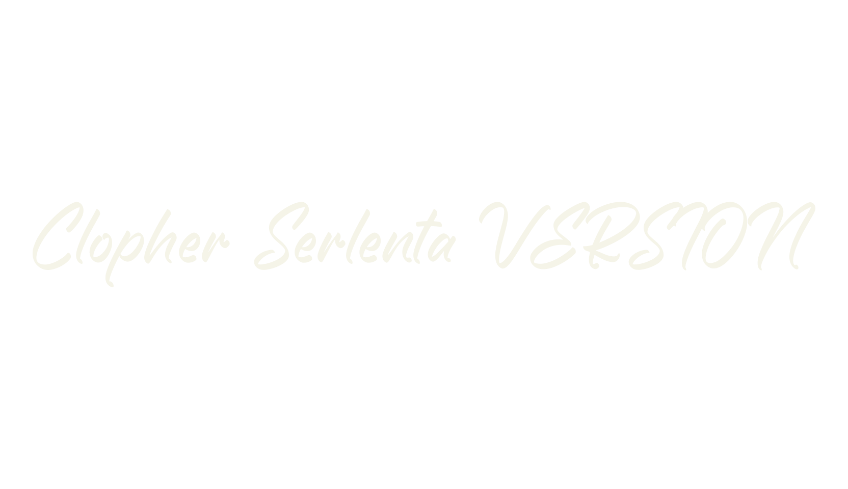 Clopher Serlenta VERSION, script font preview