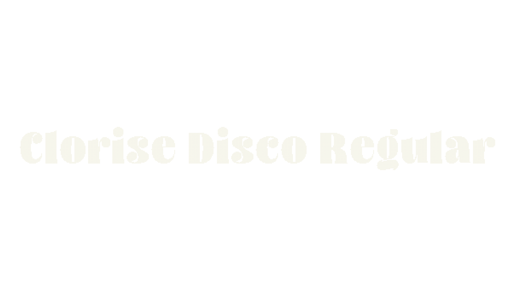 Clorise Disco Regular, bold font preview