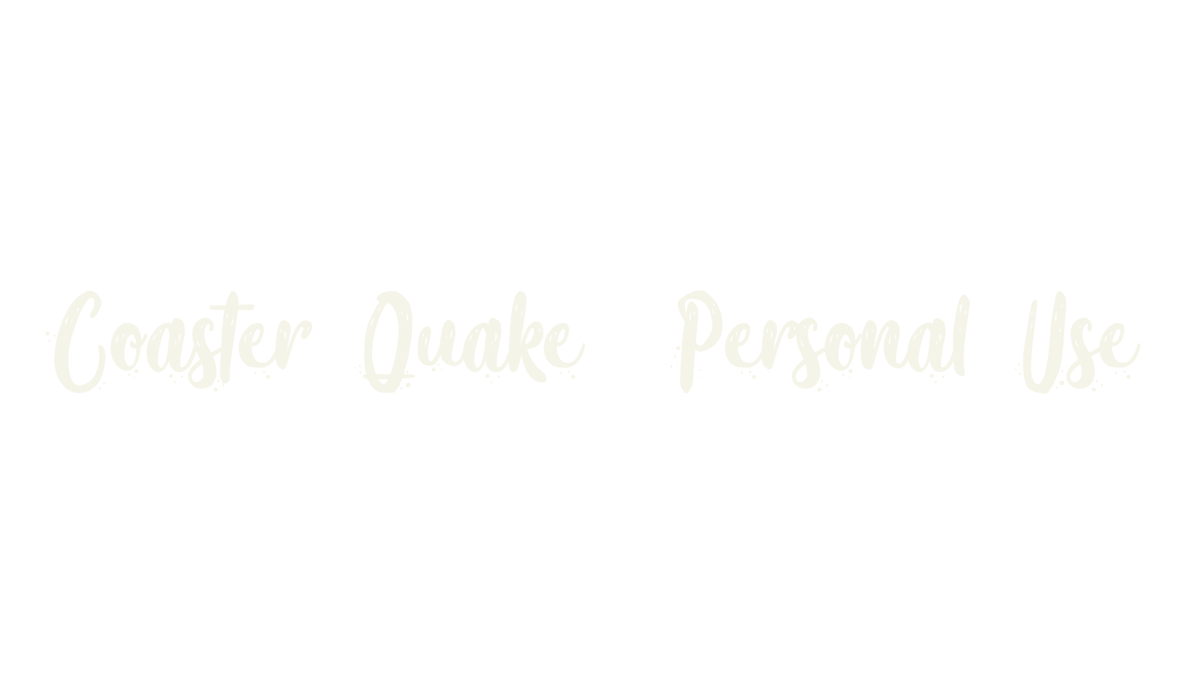 Coaster Quake (Personal Use), lettering font preview