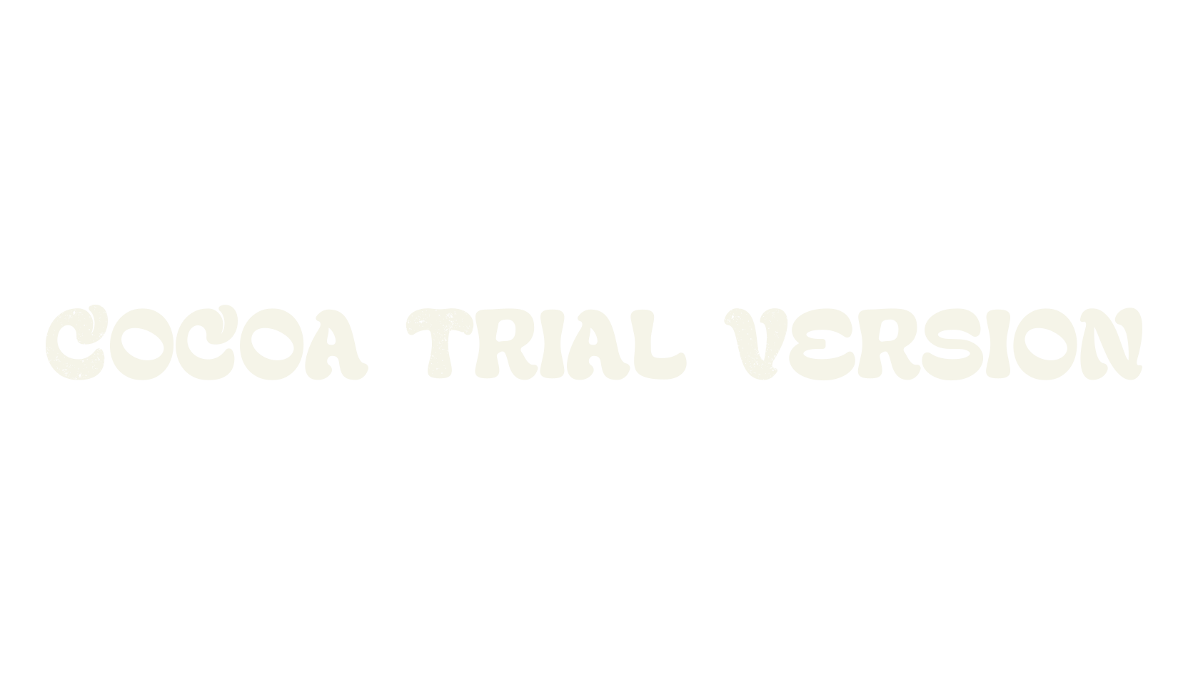 Cocoa Trial Version, bold font preview