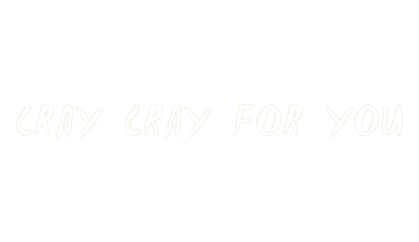 CRAY CRAY FOR YOU, display font preview