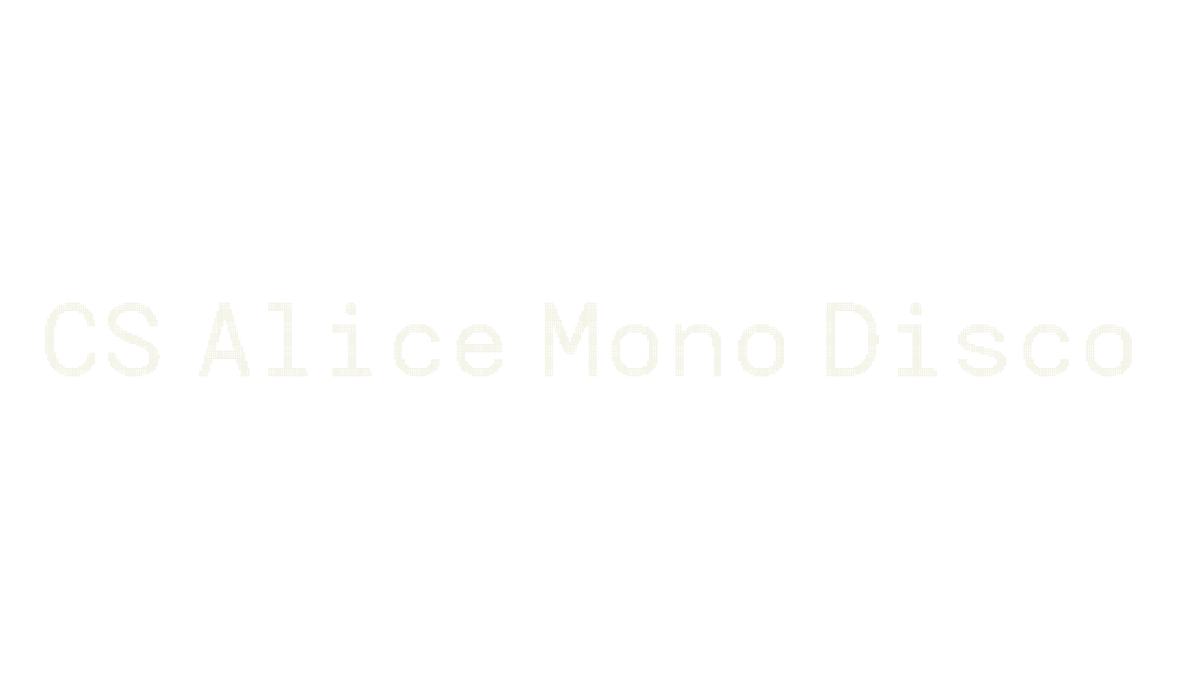 CS Alice Mono Disco, poster font preview