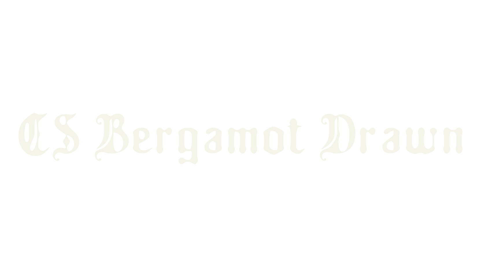 CS Bergamot Drawn, blackletter font preview
