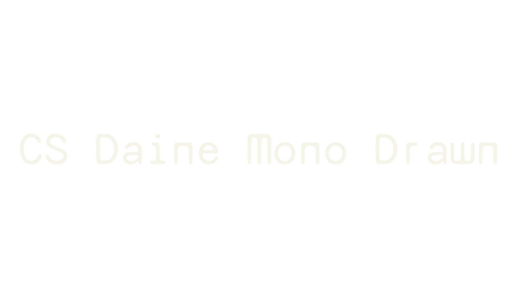 CS Daine Mono Drawn, monospaced font preview