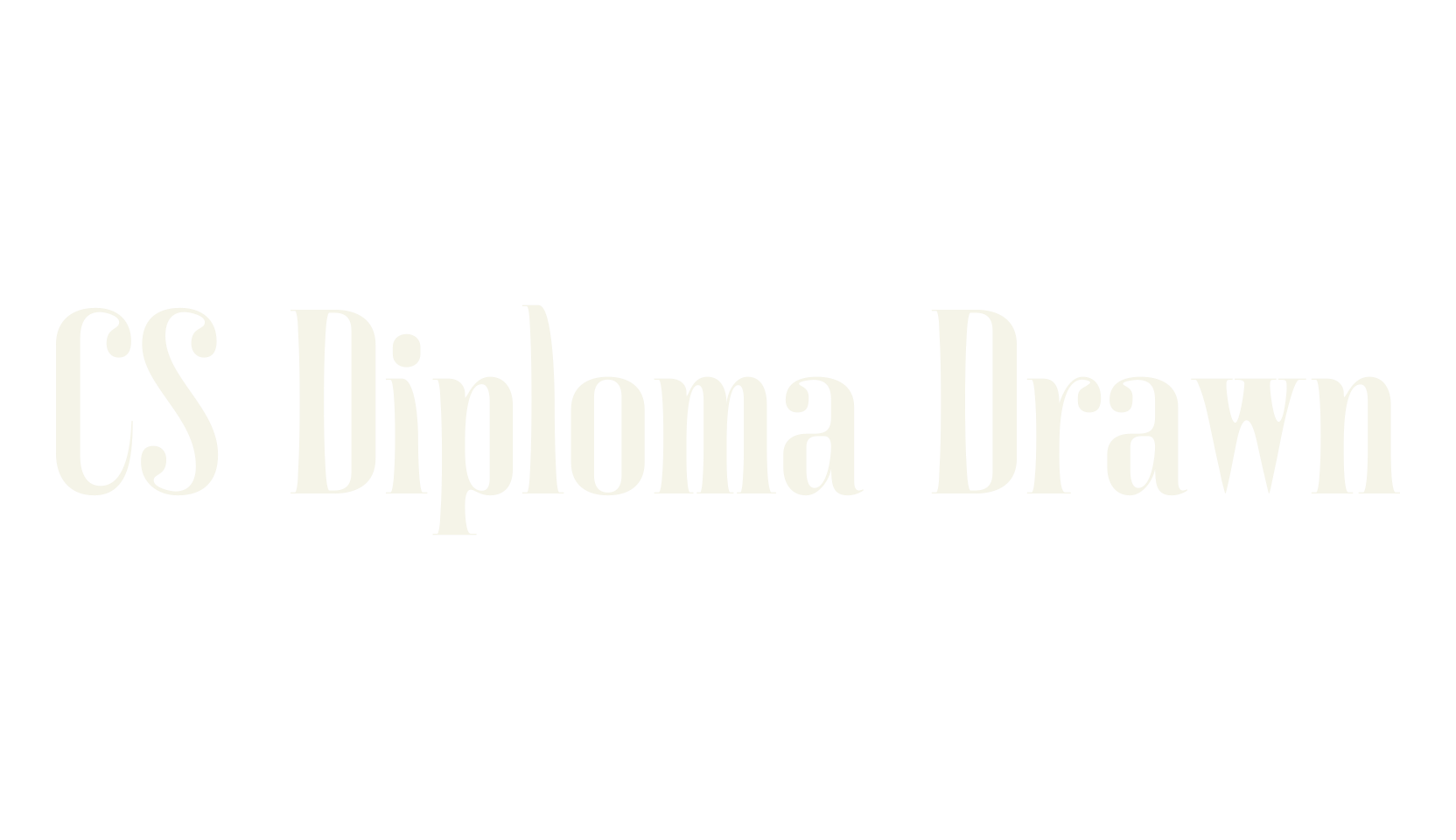 CS Diploma Drawn, poster font preview