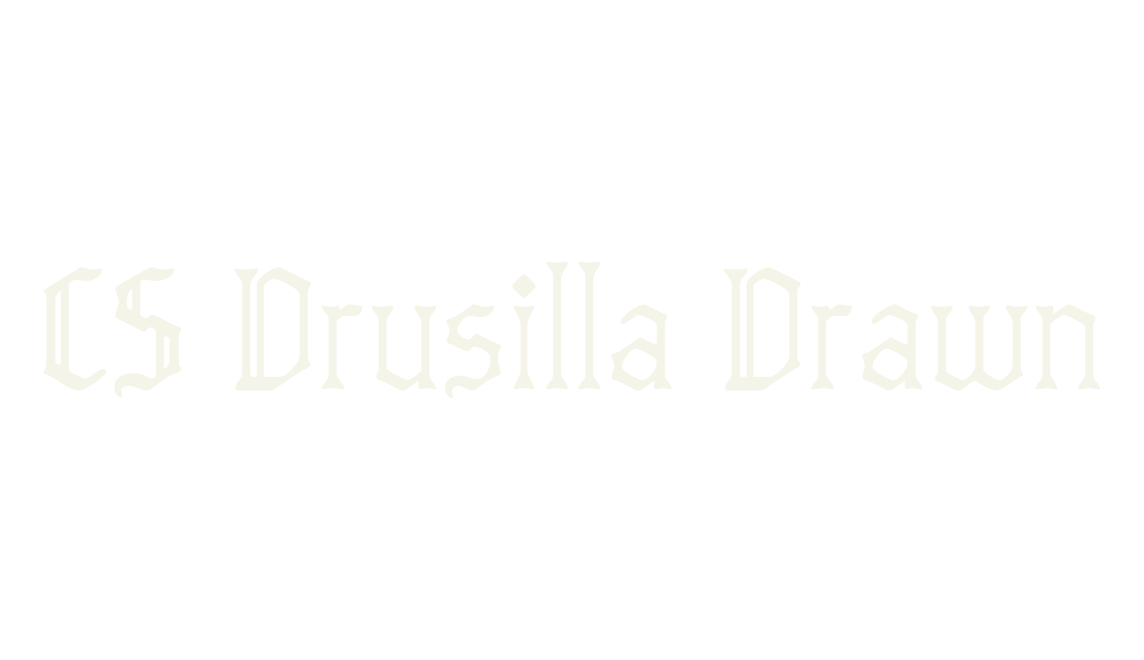 CS Drusilla Drawn, fantasy font preview
