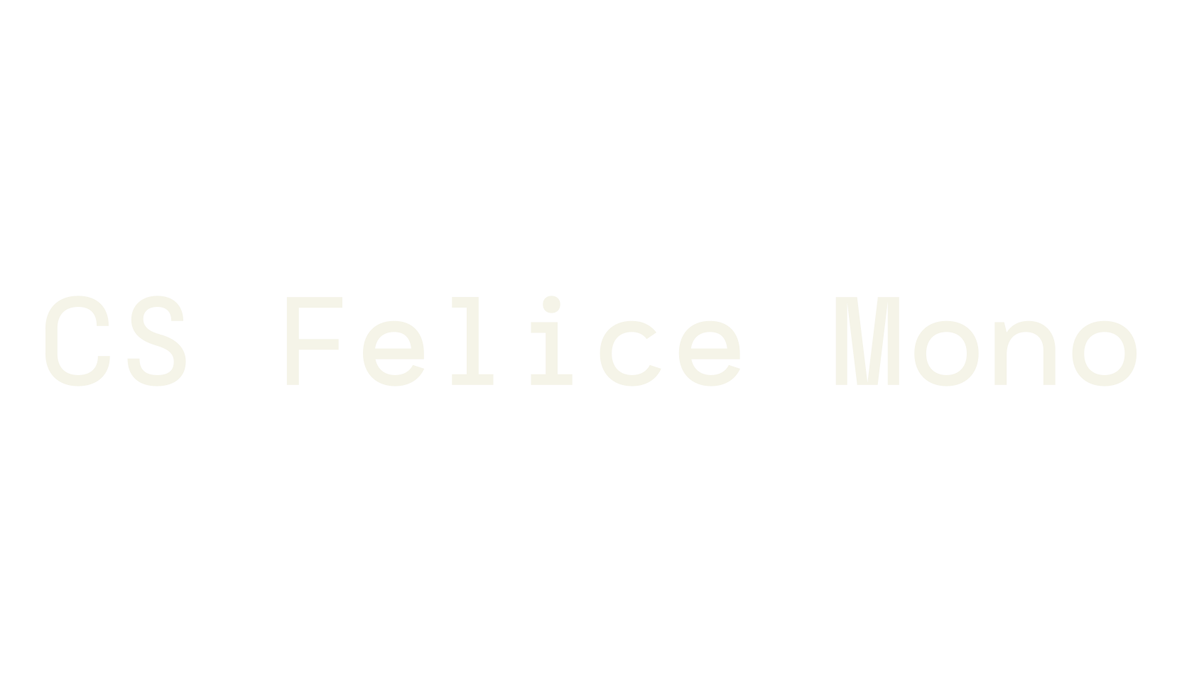CS Felice Mono, computer font preview