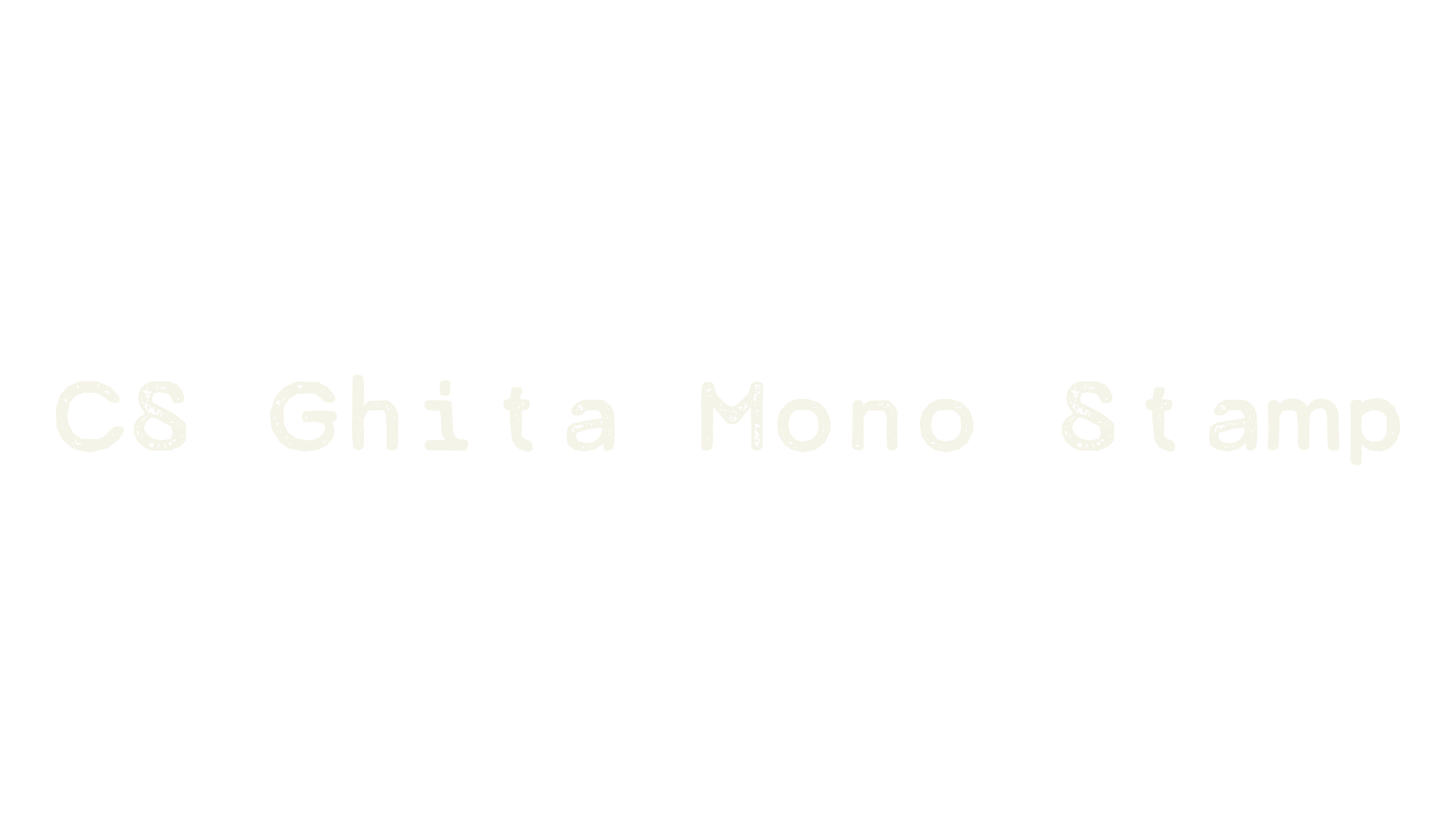 CS Ghita Mono Stamp, sans font preview