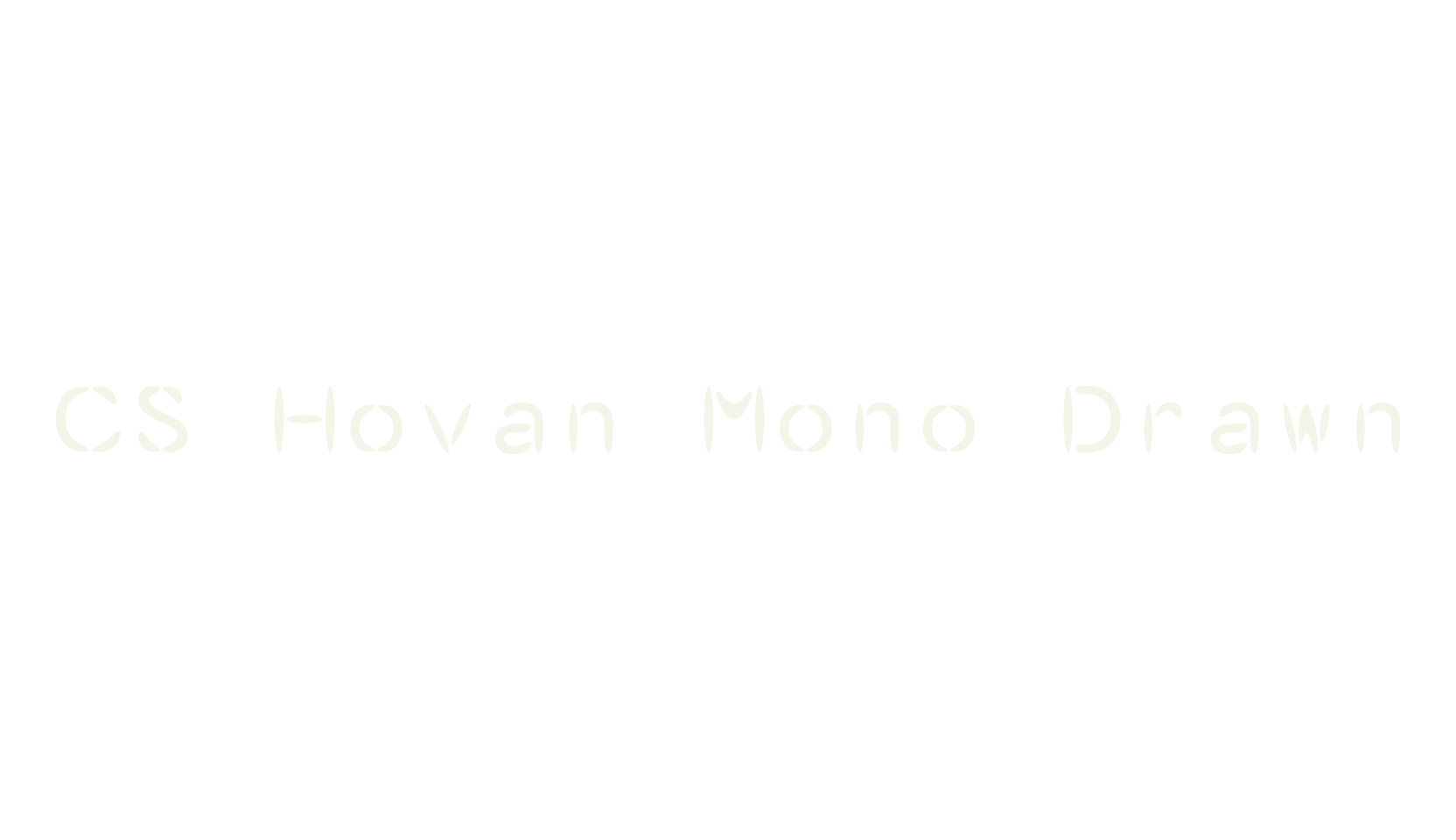 CS Hovan Mono Drawn, stencil font preview