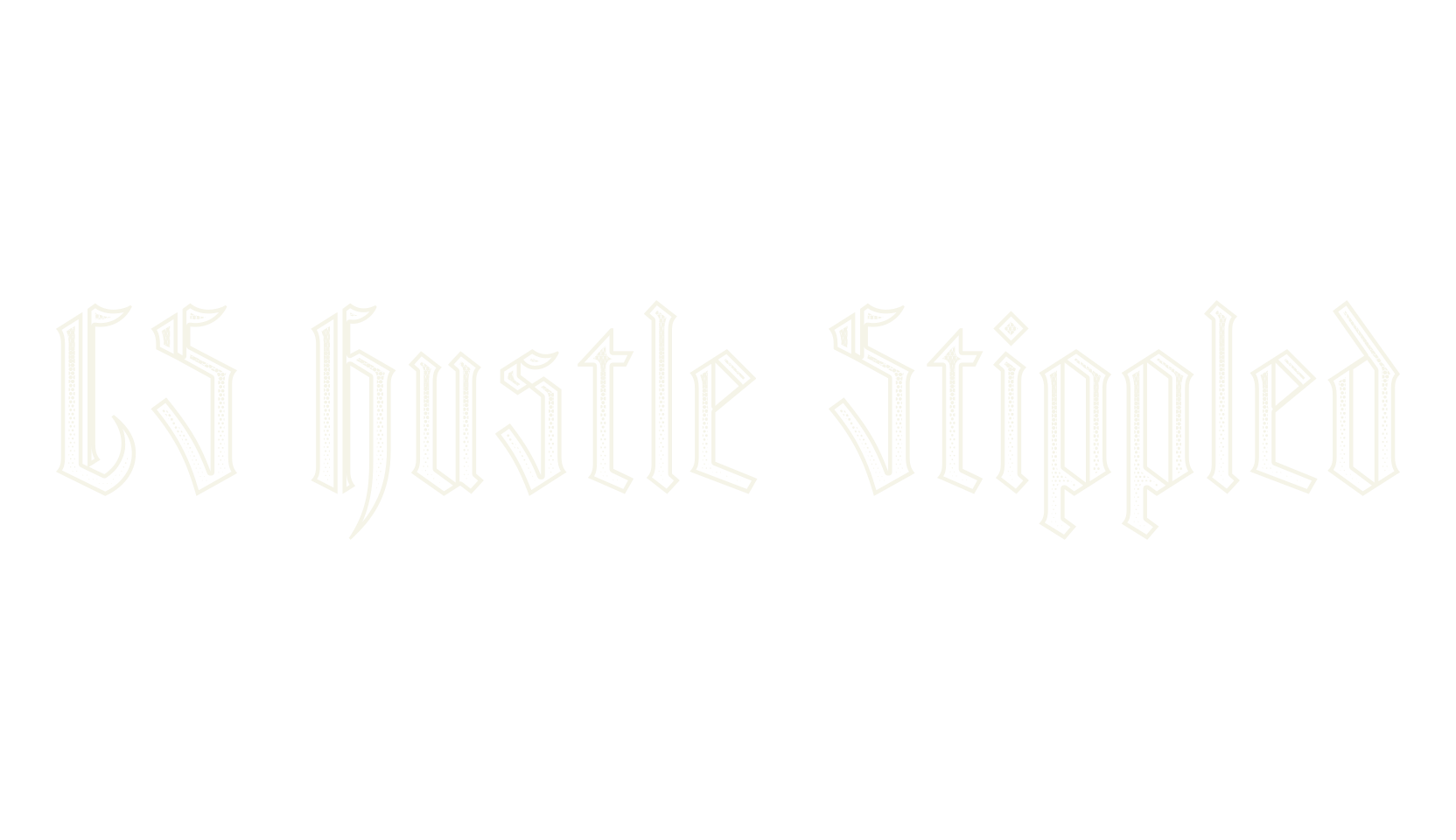 CS Hustle Stippled, fantasy font preview