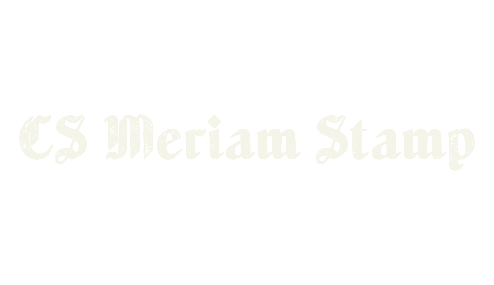 CS Meriam Stamp, fantasy font preview