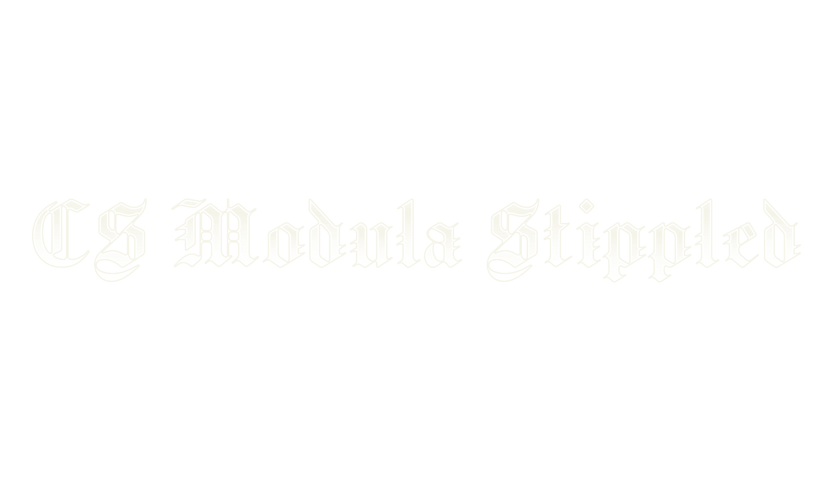 CS Modula Stippled, fantasy font preview