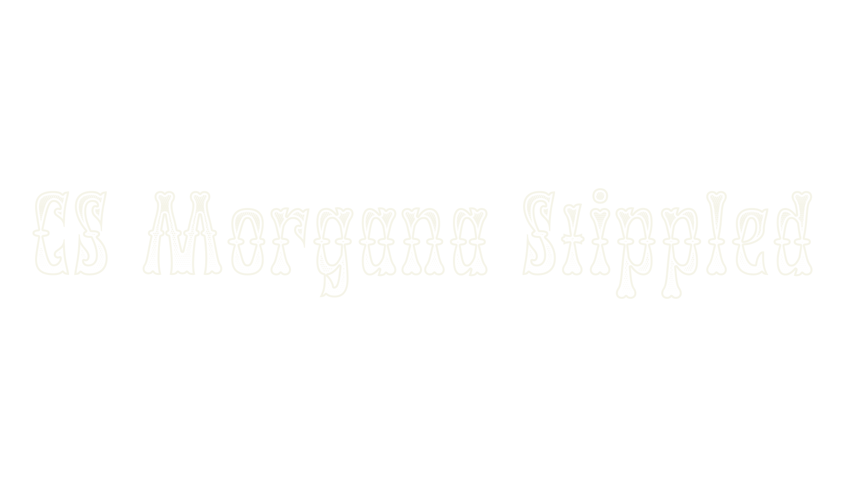 CS Morgana Stippled, display market font preview