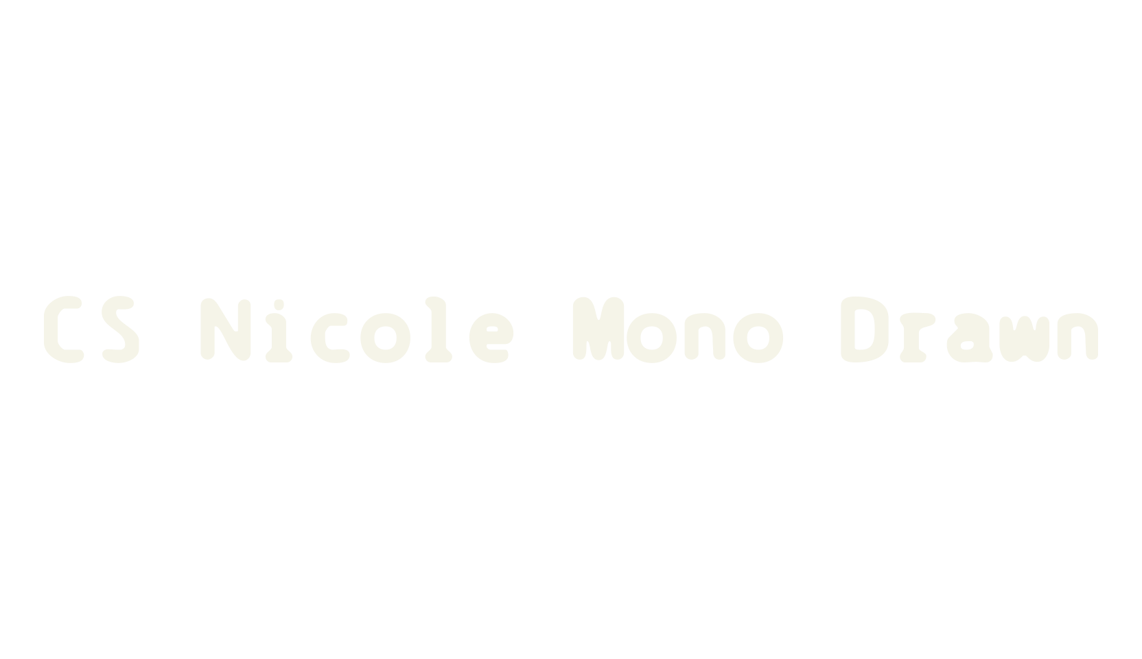 CS Nicole Mono Drawn, computer font preview