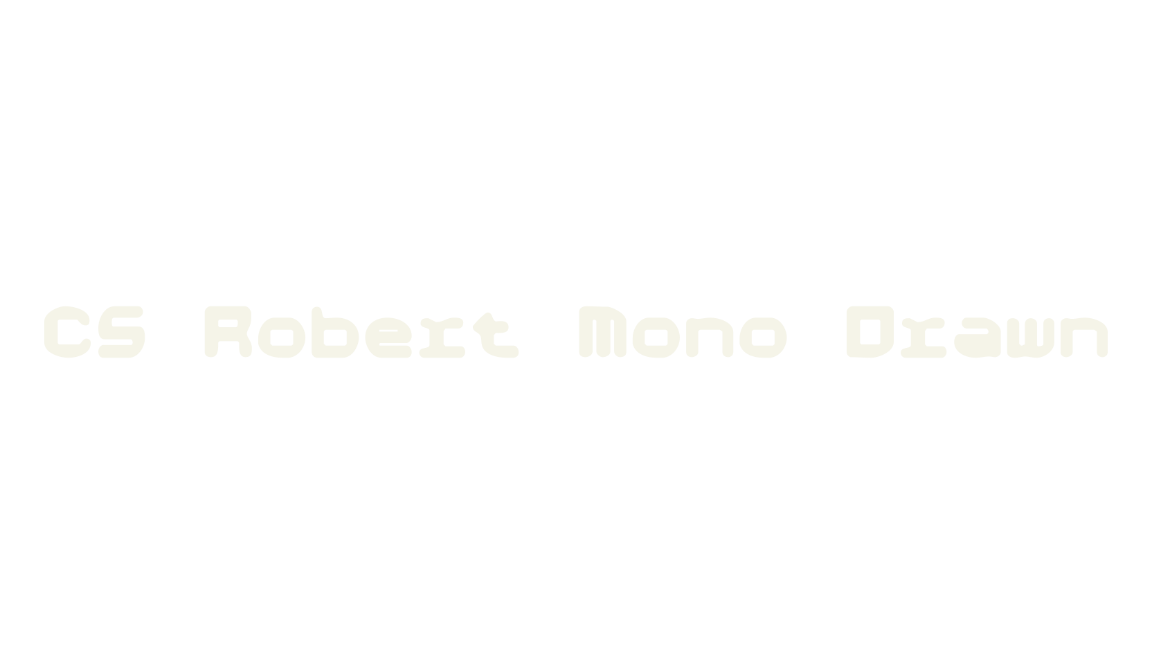 CS Robert Mono Drawn, poster font preview